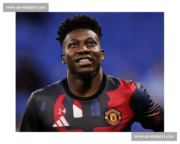 新未来城锁定布乌卡！门线新核登陆沙特，奥纳纳传闻尘埃落定